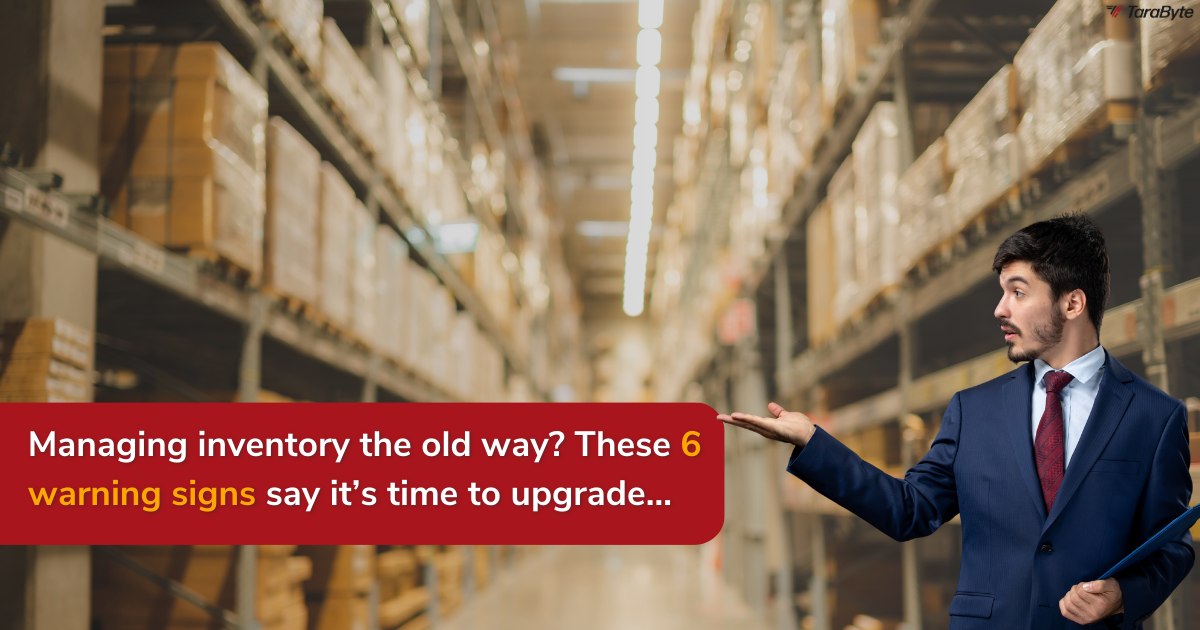 6 Signs It’s Time to Move to Dedicated Inventory System Like Fishbowl